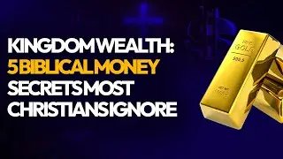 5 Bible Money Lessons | Christian Finance Advice, Godly Wealth Secrets & Biblical Money Management