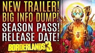Borderlands 3 - New Trailer! Official Release Date! Season Pass! New Gameplay Info!
