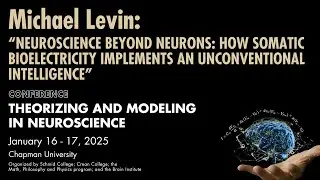 Michael Levin: Neuroscience Beyond Neurons