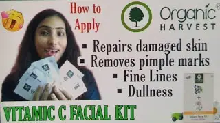 Free Organic Harvest Vitamin C Facial Kit | How to Apply|Uses of Vitamic C | Facial to remove Pimple