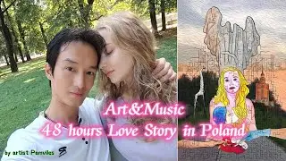 [Art&Music] 48 hours Love Story in Poland