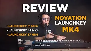 Full Review Novation Launchkey MK4 37,49 dan 61 keys Normal Keys