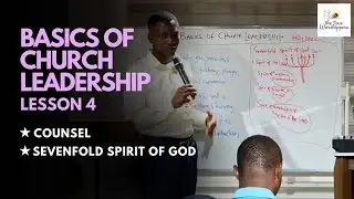 BOCL LESSON 4: COUNSEL AND THE SEVENFOLD SPIRIT OF GOD
