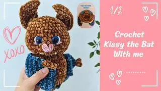 🦇 Kissy the Bat – Crochet Tutorial (Part 1/2) | Step-by-step – EN/FR