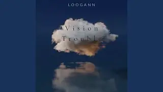 Vision Trouble