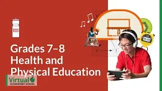 Grades 7&ndash;8 Health and Physical Education