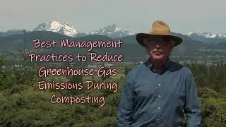 Best Management Practices to Reduce GHG During Composting