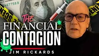 📉 The Economic Contagion: How It Spreads and What It Means for You 🤔 - Jim Rickards