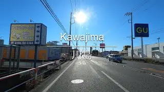 [4K] Kawajima 川島 [Saitama 埼玉] [Drive ドライブ] #1572