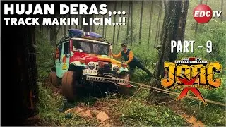 HUJAN DERAS, TRACK MAKIN LICIN‼️JORC-X WATES 2025 | PART-9 | EDC TV