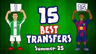 Ranking the 15 BEST TRANSFERS👑 Summer 2025 - who will be the BEST?