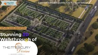 Experience Future Living at #Dholera #TheMercuryDivine, a #3D #Walkthrough Architectural Masterpiece