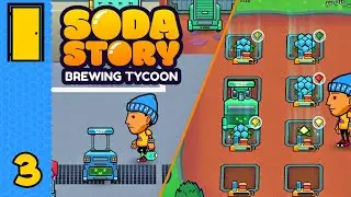 Robot Friends! | Soda Story - Brewing Tycoon - Part 3 (Production Management Game)