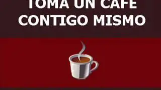 TOMA UN CAFE CONTIGO MISMO.::Lern Born