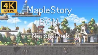 🍁4K60FPS MapleStory 新楓之谷 2-Hours Seamless Version BGM （NationalPark） Study asmr Enjoy