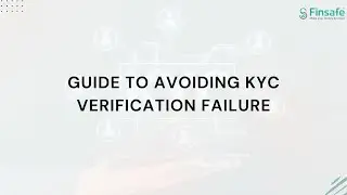 Guide to Avoiding KYC Verification Failure | Simple Tips to Get It Right ✅