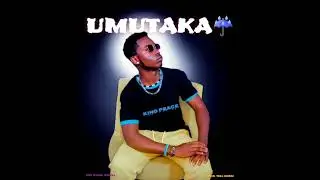 King peace _-_Umutaka (Official audio)2025
