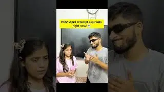 April attempt aspirants be like😂|| IIT Motivation | JEE 2026 | JEE 2027 #iit #jee #shorts