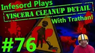Let's Play: Viscera Cleanup Detail [Part 76] Infesord is Paranoid of Trathan!