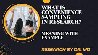 What is Convenience sampling in research? / Convenience sampling meaning with example