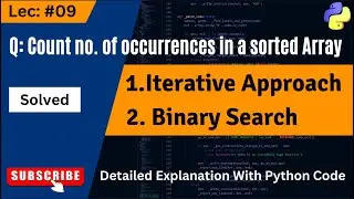 Count number of occurrences (or frequency) in a sorted array | DSA | Array Lec- 09 | Python