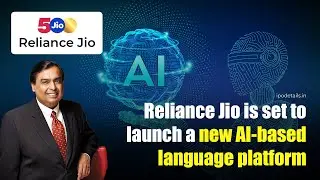 Reliance Jio is set to launch a new AI-based language platform