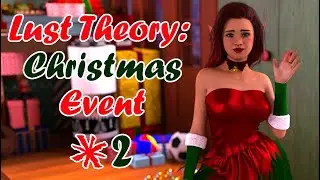 Lust Theory: Christmas Event - Part 2 - Santa is dead, reindeer can't fly !