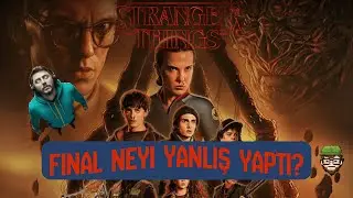 Stranger Things 5 Finali Neyi Yanlış Yaptı? | Detaylı Analiz & Kaçırılan Easter Egg’ler