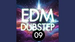 EDM DUBSTEP 09