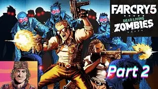 Far Cry 5 Dead- Living Zombies Part- 2