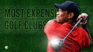 Most Expensive Golf Clubs In The World