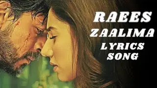 Zaalima (Lyrics) | Raees | Arijit Singh, Harshdeep Kaur| @zeemusiccompany
