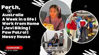 Jul 6-14,25: Pinoy in Perth Australia| A Week in a life | Work from Home | Paw Patrol | Messy House
