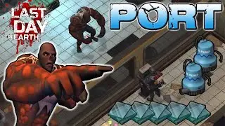 PORT - THE BIG ONE - SEASON 13 - Last Day On Earth - LDOE
