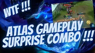 ATLAS GAMEPLAY / SURPRISE COMBO !!! ATLAS BEST BUILD 2020 / ATLAS MOBILE LEGENDS