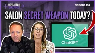Salon Owners, AI is here  Are you keeping up? | EP 197 | Profitable Salon Owner