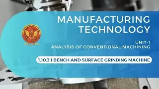 1.10.3.1 Bench and surface grinding machine | ME405 |