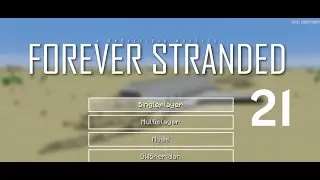 Minecraft Forever Stranded Episode 21. New Worlds!