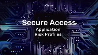 Cisco Secure Access: Профиль рисков приложений