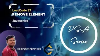 Remove Element Problem | Solution Explained - Javascript | Leet code's Problem