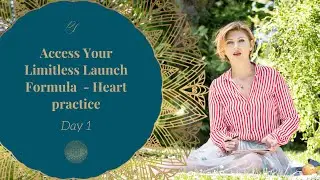 Access Your Limitless Launch Formula with Poli  -  Heart practice