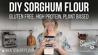 How to make Sorghum Flour at home - DIY Sorghum Flour #glutenfreeflour #plantbaseddiet #jowarrecipe