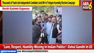 Thousands of Youth Join Independent Candidate Javid Mir in Trehgam Assembly Election Campaign