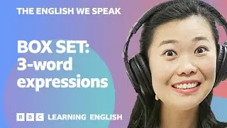 BOX SET: English vocabulary mega-class! Learn 10 three-word English expressions in just 23 minutes!