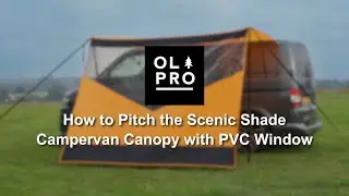 OLPRO | How to Pitch the Scenic Shade Campervan Canopy with PVC Window