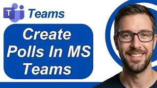 How To Create Polls In MS Teams Microsoft Teams Tutorial [2026 Guide]