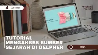 TUTORIAL PENELUSURAN SUMBER SEJARAH MENGGUNAKAN DELPHER