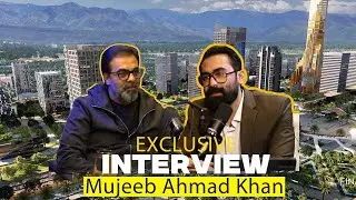 Exclusive Podcast with Mujeeb Ahmad Khan | Director Sales Capital Smart City