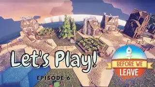 Let's Play Before We Leave Episode 6 | A New Planet