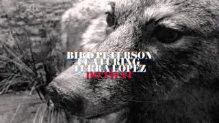 Bird Peterson featuring Terra Lopez - Do That